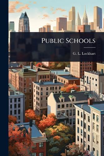 Public Schools  by G L Lockhart at Abbey's Bookshop, 
