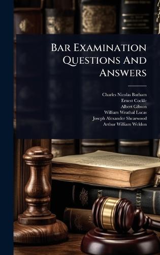 Bar Examination Questions And Answers  by Charles Nicolas Barham at Abbey's Bookshop, 