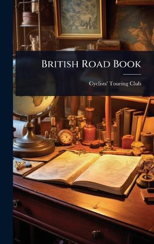British Road Book  by Cyclists' Touring Club at Abbey's Bookshop, 