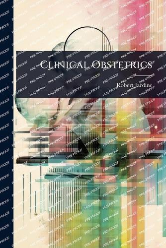 Clinical Obstetrics  by Robert Jardine at Abbey's Bookshop, 