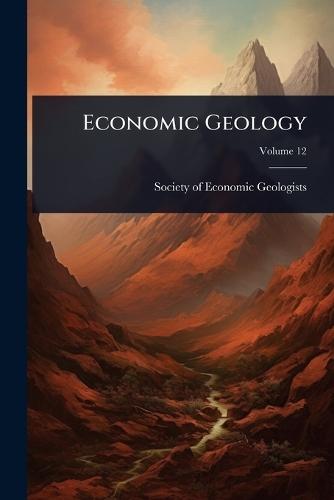 Economic Geology  by Society of Economic Geologists (U S ) at Abbey's Bookshop, 
