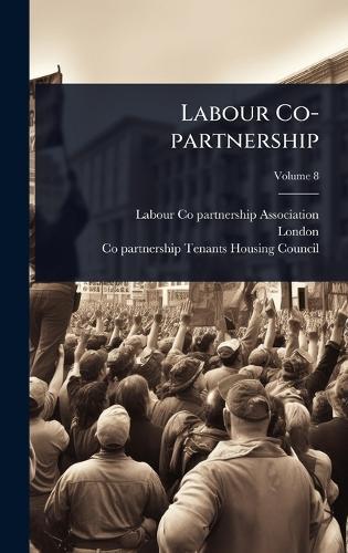 Labour Co-partnership  by Labour Co-Partnership Association at Abbey's Bookshop, 