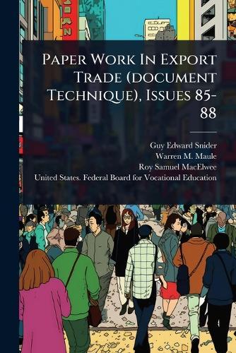 Paper Work In Export Trade (document Technique), Issues 85-88  by Guy Edward Snider at Abbey's Bookshop, 