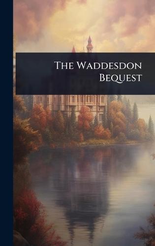 The Waddesdon Bequest  by Anonymous at Abbey's Bookshop, 