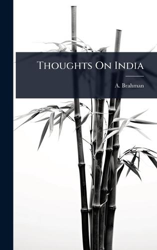 Thoughts On India  by A Brahman at Abbey's Bookshop, 