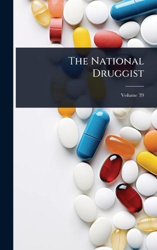 The National Druggist  by Anonymous at Abbey's Bookshop, 