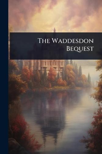 The Waddesdon Bequest  by Anonymous at Abbey's Bookshop, 