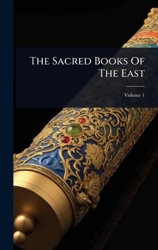 The Sacred Books Of The East  by Anonymous at Abbey's Bookshop, 