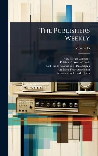 The Publishers Weekly  by R R Bowker Company at Abbey's Bookshop, 