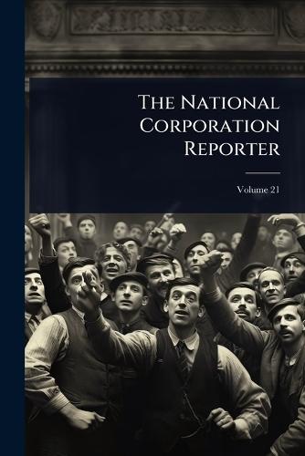 The National Corporation Reporter  by Anonymous at Abbey's Bookshop, 