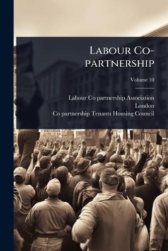 Labour Co-partnership  by Labour Co-Partnership Association at Abbey's Bookshop, 