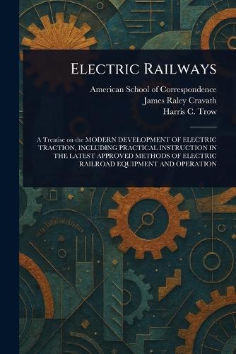 Electric Railways  by American School of Correspondence at Abbey's Bookshop, 