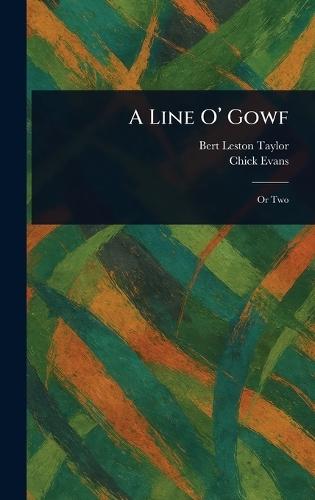 A Line O' Gowf  by Bert Leston Taylor at Abbey's Bookshop, 
