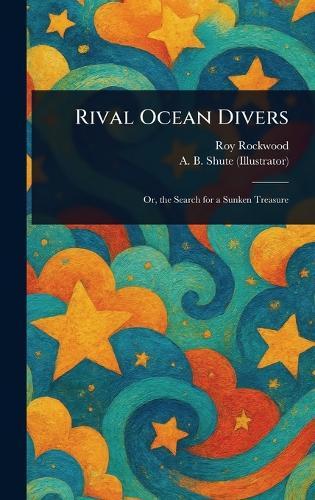 Rival Ocean Divers  by Roy Rockwood at Abbey's Bookshop, 