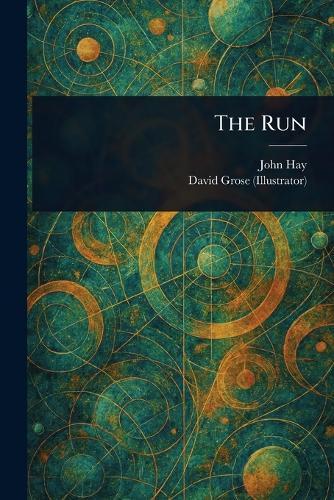 The Run  by John Hay at Abbey's Bookshop, 
