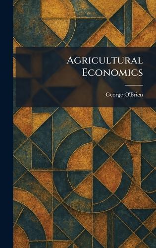 Agricultural Economics  by George O'Brien at Abbey's Bookshop, 