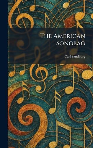 The American Songbag  by Carl Sandburg at Abbey's Bookshop, 