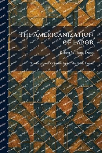 Present-Day Labor Relations: A Critical Examination of Methods of Collective Negotiation Between Employers and Employees