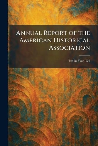 The American Scrap Book: The Year's Golden Harvest of Thought and Achievement