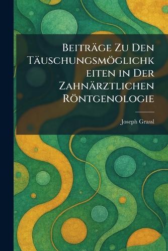 Roentgen Interpretation: A Manual for Students and Practitioners