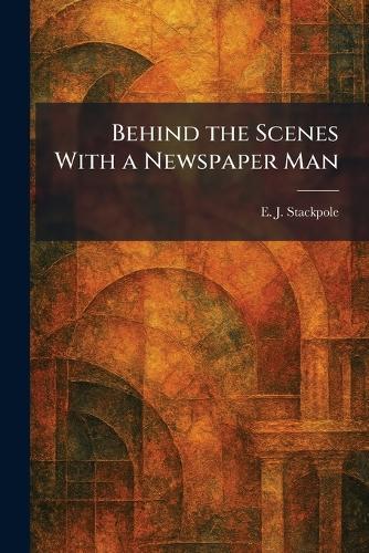 The Story of the Business: As Told, Printed and Published on Its Seventy-Fifth Anniversary