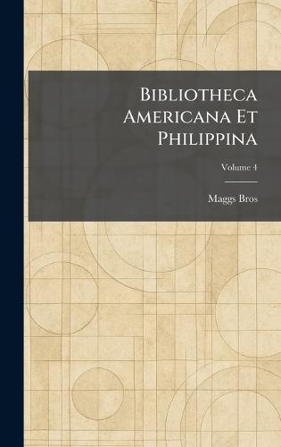 Bibliotheca Americana Et Philippina  by Maggs Bros at Abbey's Bookshop, 