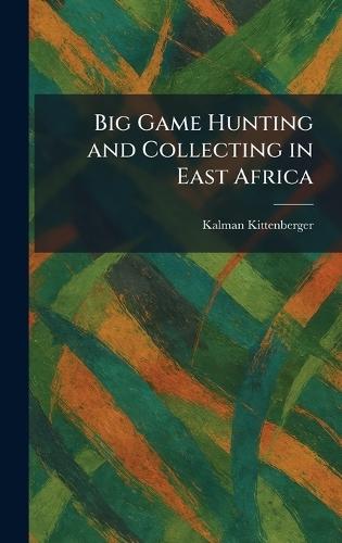 Days and Nights With Indian Big Game