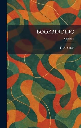 Care and Binding of Books and Magazines