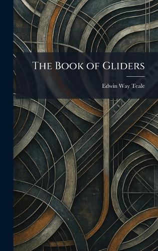 The Book of Gliders  by Edwin Way Teale at Abbey's Bookshop, 