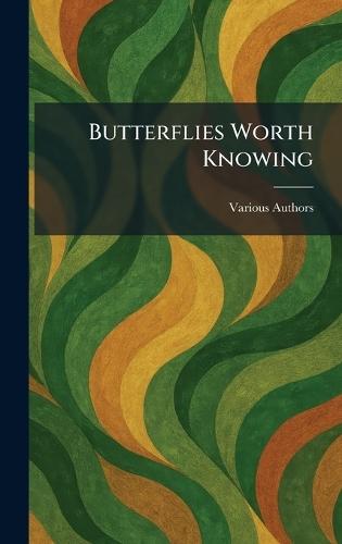 Butterflies Worth Knowing  by Page & Company for Nelson Doubleday at Abbey's Bookshop, 