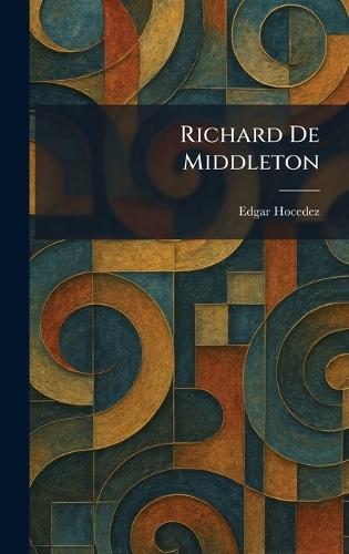 Richard De Middleton  by Edgar Hocedez at Abbey's Bookshop, 