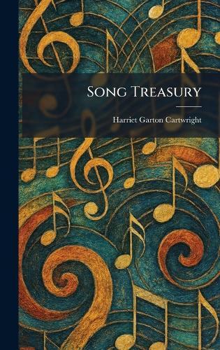 Song Treasury  by Harriet Garton Cartwright at Abbey's Bookshop, 