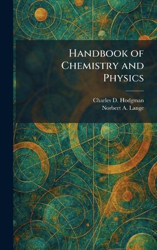 Handbook of Chemistry and Physics  by Charles D Hodgman at Abbey's Bookshop, 