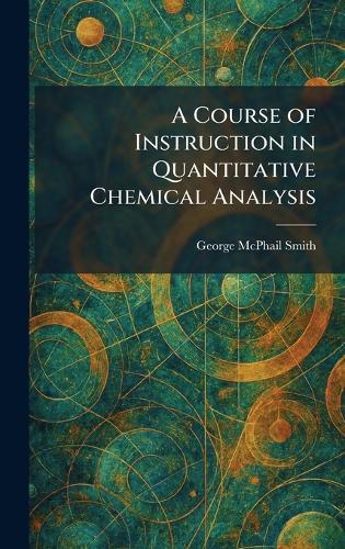 Calculations of Quantitative Chemical Analysis: International Chemical Series
