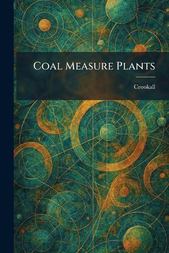 Coal Measure Plants  by Crookall at Abbey's Bookshop, 