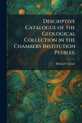 Tables for the Determination of Minerals: By Means of Their Physical Properties, Occurrences, and Associates