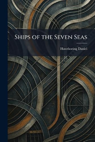 Ships of the Seven Seas