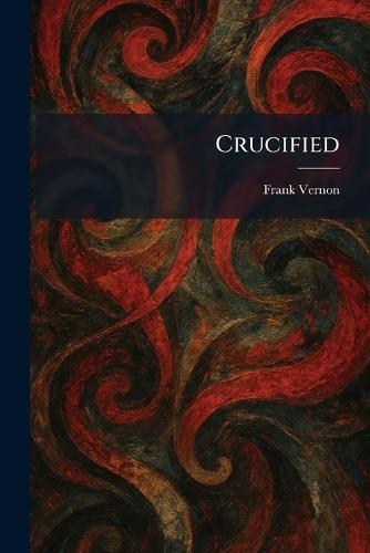 Crucified