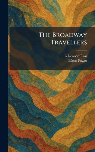 The Broadway Travellers  by E Denison Ross at Abbey's Bookshop, 