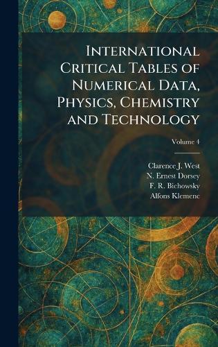 International Critical Tables of Numerical Data, Physics, Chemistry and Technology  by Clarence J West at Abbey's Bookshop, 