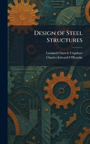 Structural Engineers' Handbook: Data for the Design and Construction of Steel Bridges and Buildings