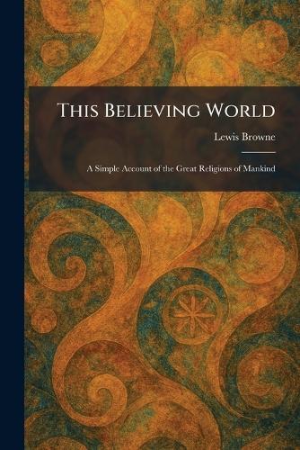 The Christian Life and Message in Relation to Non-Christian Systems of Thought and Life