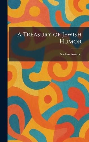 A Treasury of Jewish Humor  by Nathan Ausubel at Abbey's Bookshop, 