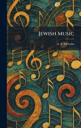 Jewish Music  by A Z Idelsohn at Abbey's Bookshop, 