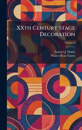 XXth Century Stage Decoration  by Samuel J Hume at Abbey's Bookshop, 