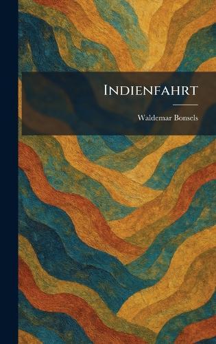 Indienfahrt  by Waldemar Bonsels at Abbey's Bookshop, 