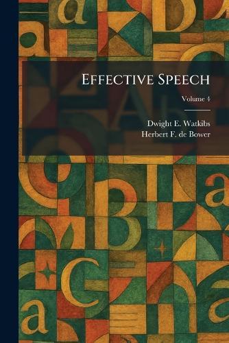 Effective Speech  by Dwight E Watkibs at Abbey's Bookshop, 
