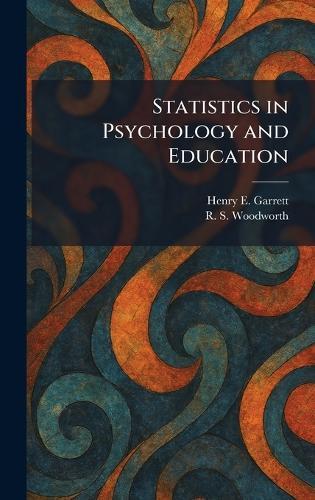 Statistics in Psychology and Education  by Henry E Garrett at Abbey's Bookshop, 