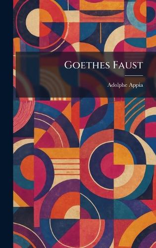 Goethes Faust  by Adolphe Appia at Abbey's Bookshop, 