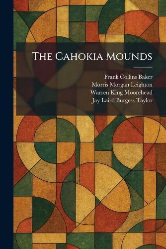 The Cahokia Mounds